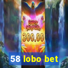 58 lobo bet